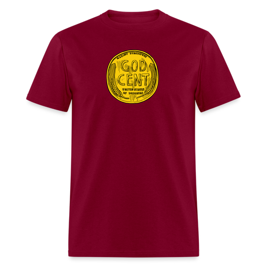 God Cent - Unisex Tee - burgundy