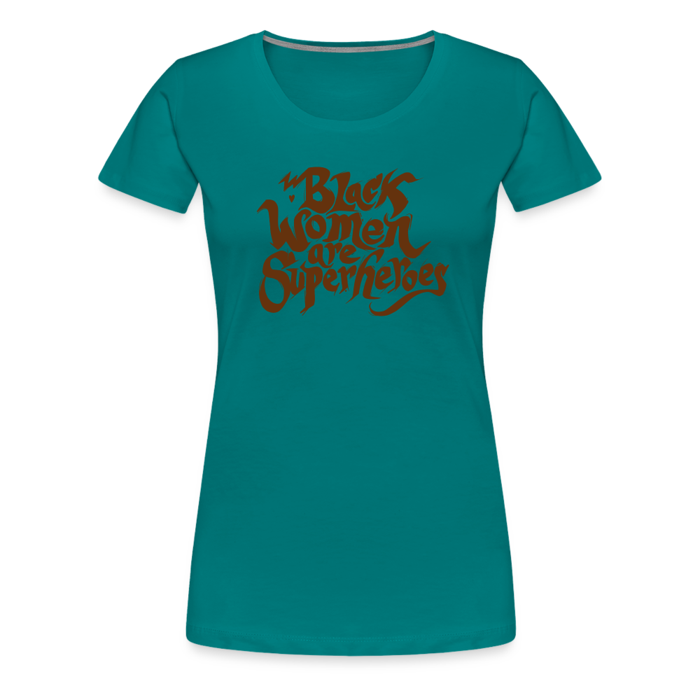 Black Women are Superheroes - teal