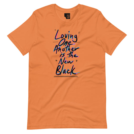 "Loving One Another... Unisex Tee