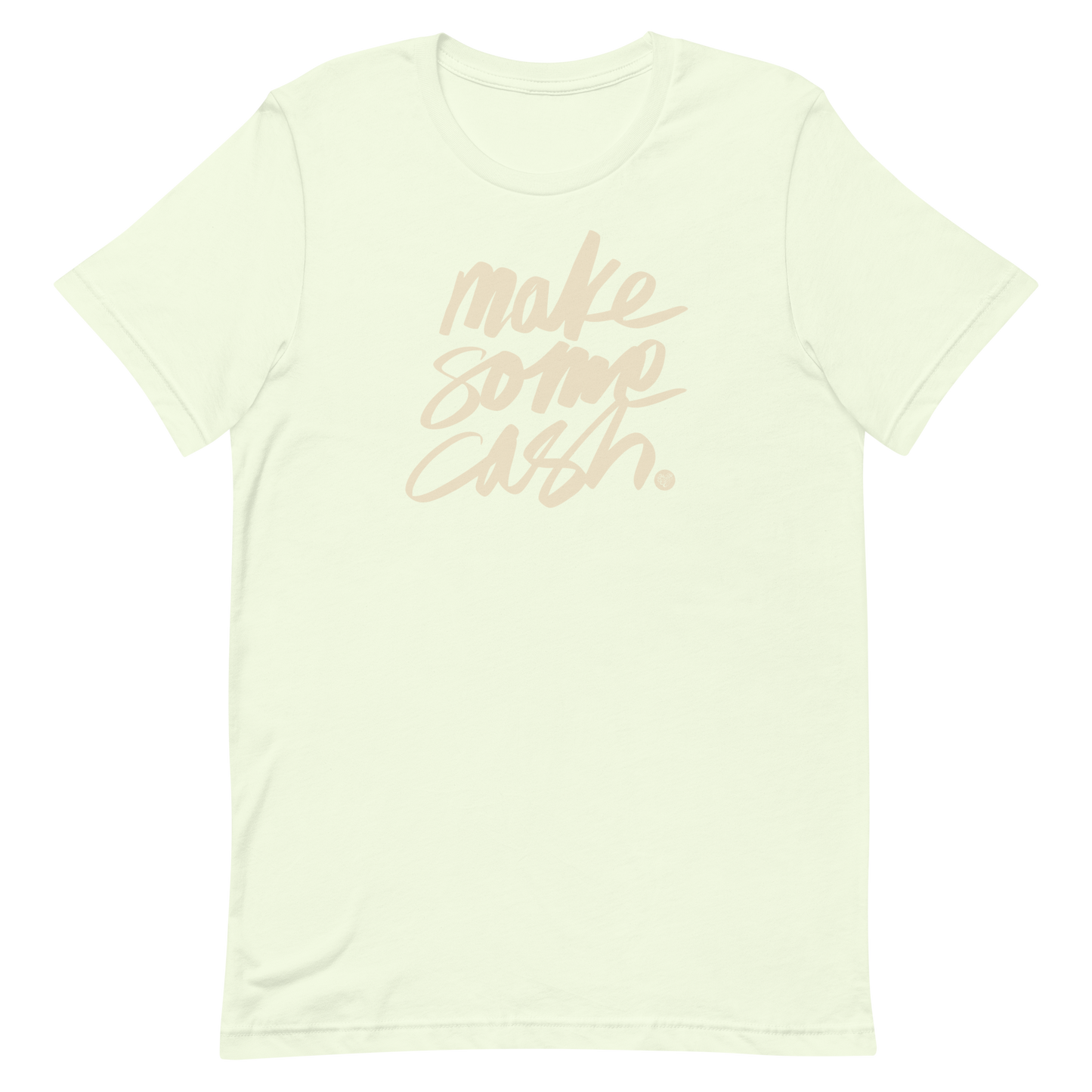Make Some Cash Unisex Tee