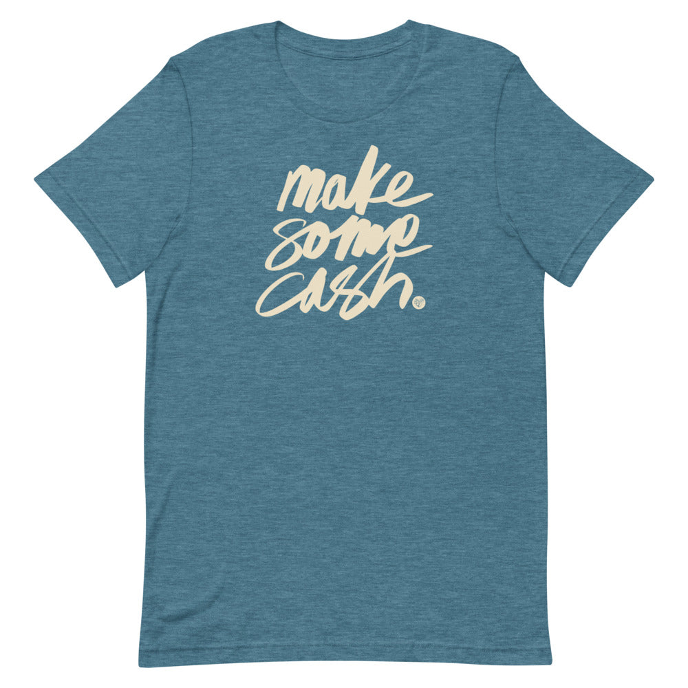 Make Some Cash Unisex Tee