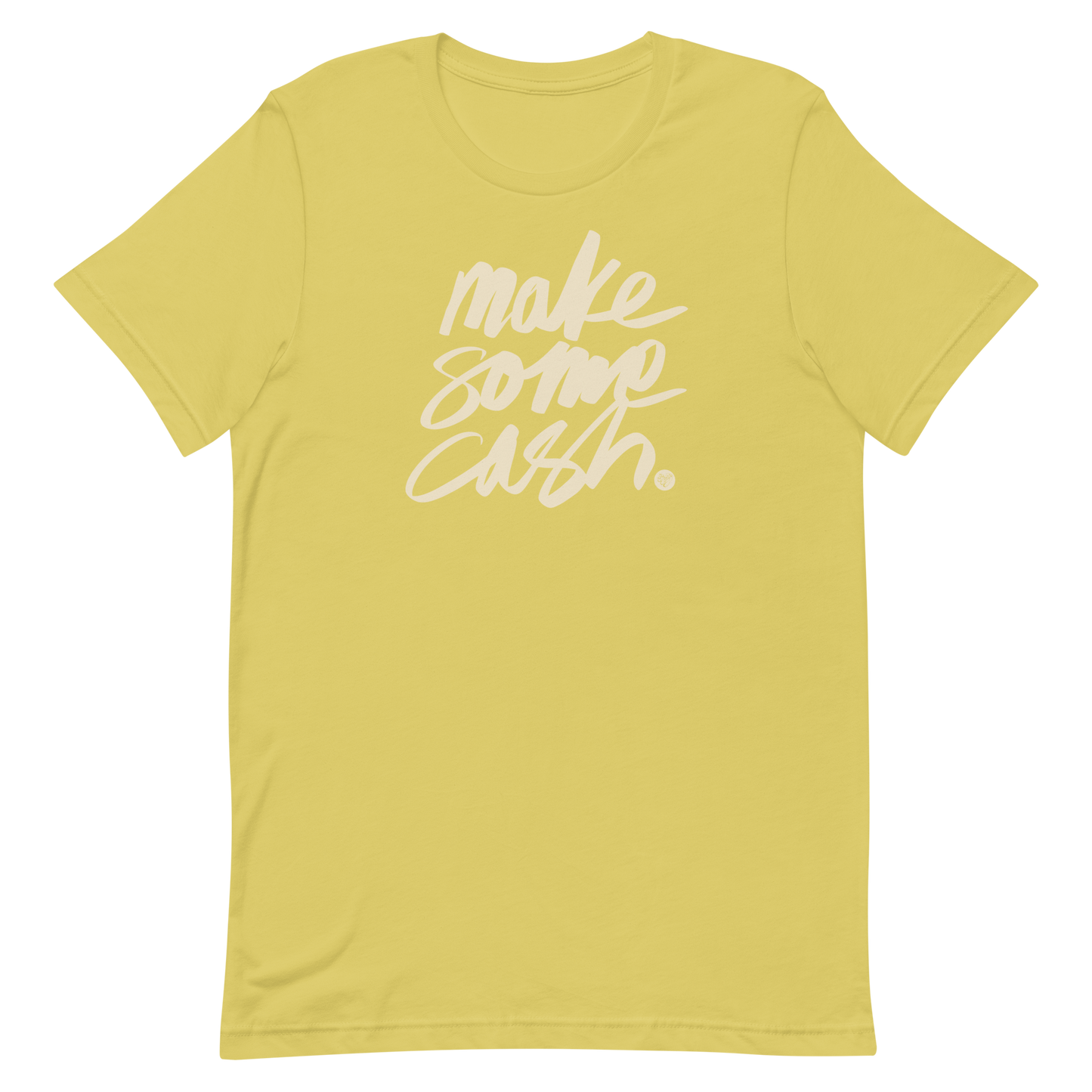 Make Some Cash Unisex Tee
