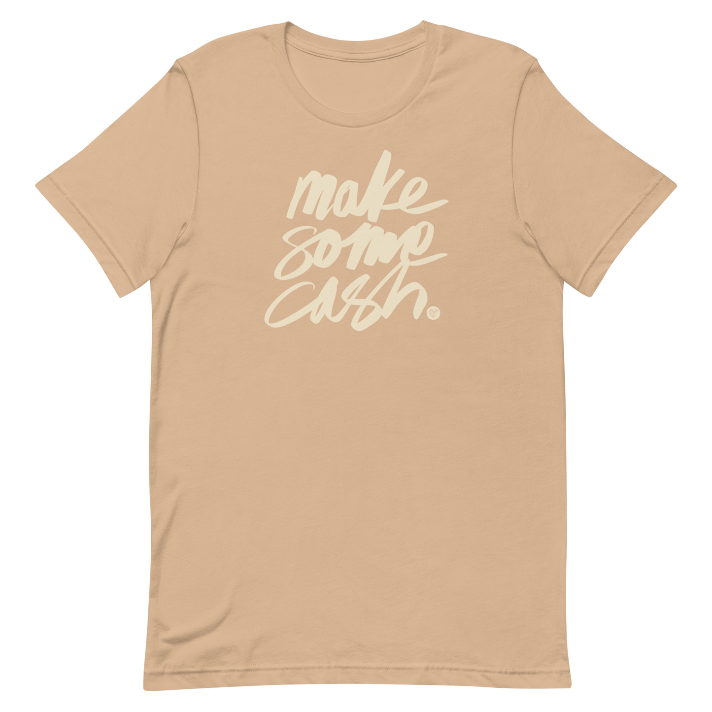 Make Some Cash Unisex Tee