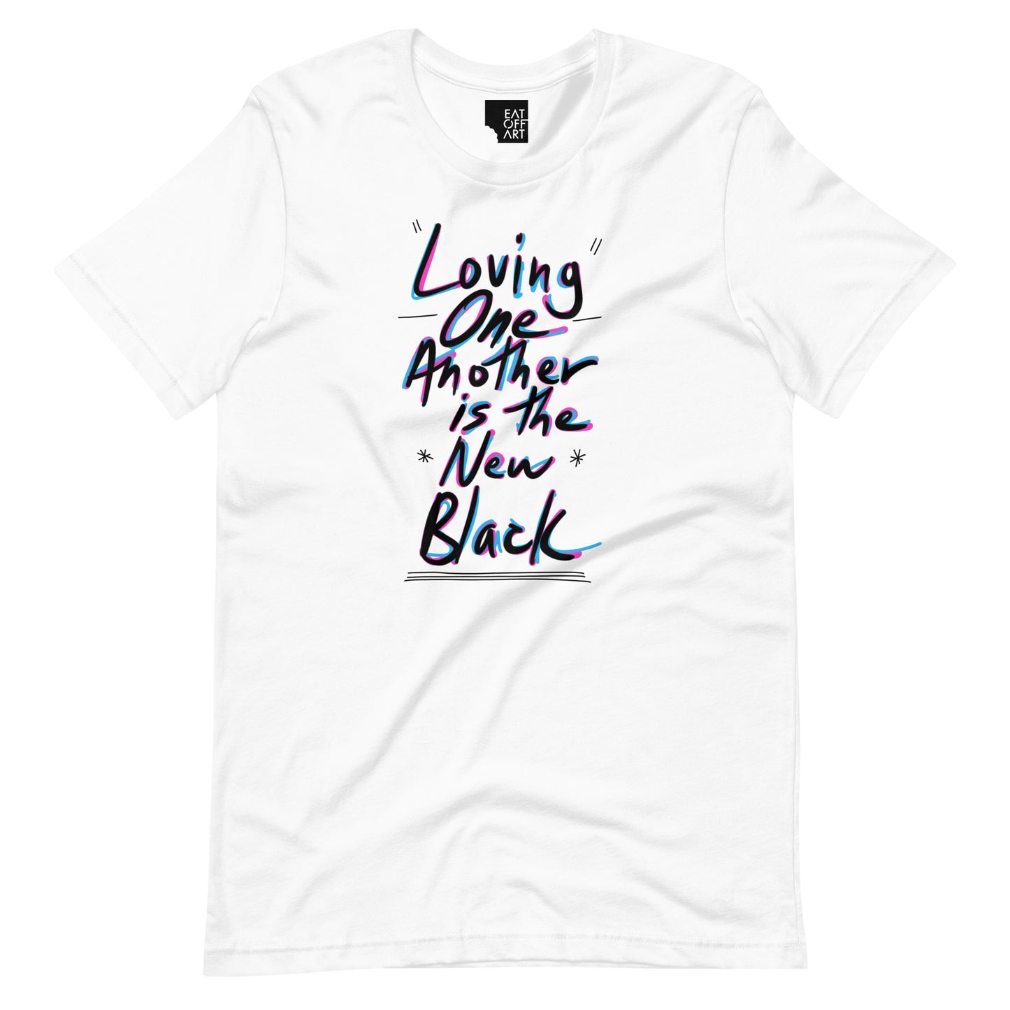 "Loving One Another... Unisex Tee