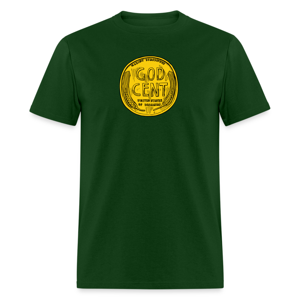 God Cent - Unisex Tee - forest green