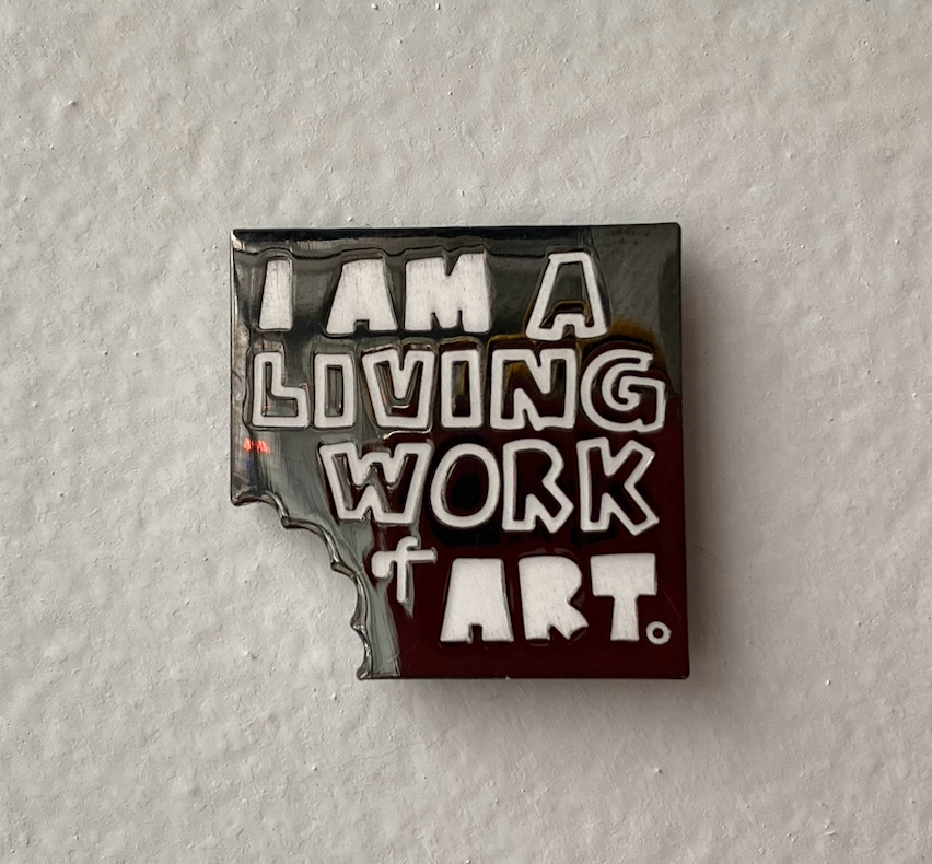 Living Work of Art - Lapel Pin