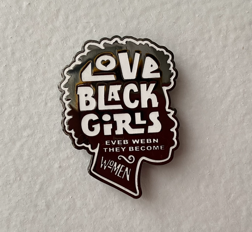 Love Black Girls...Women - Lapel Pin
