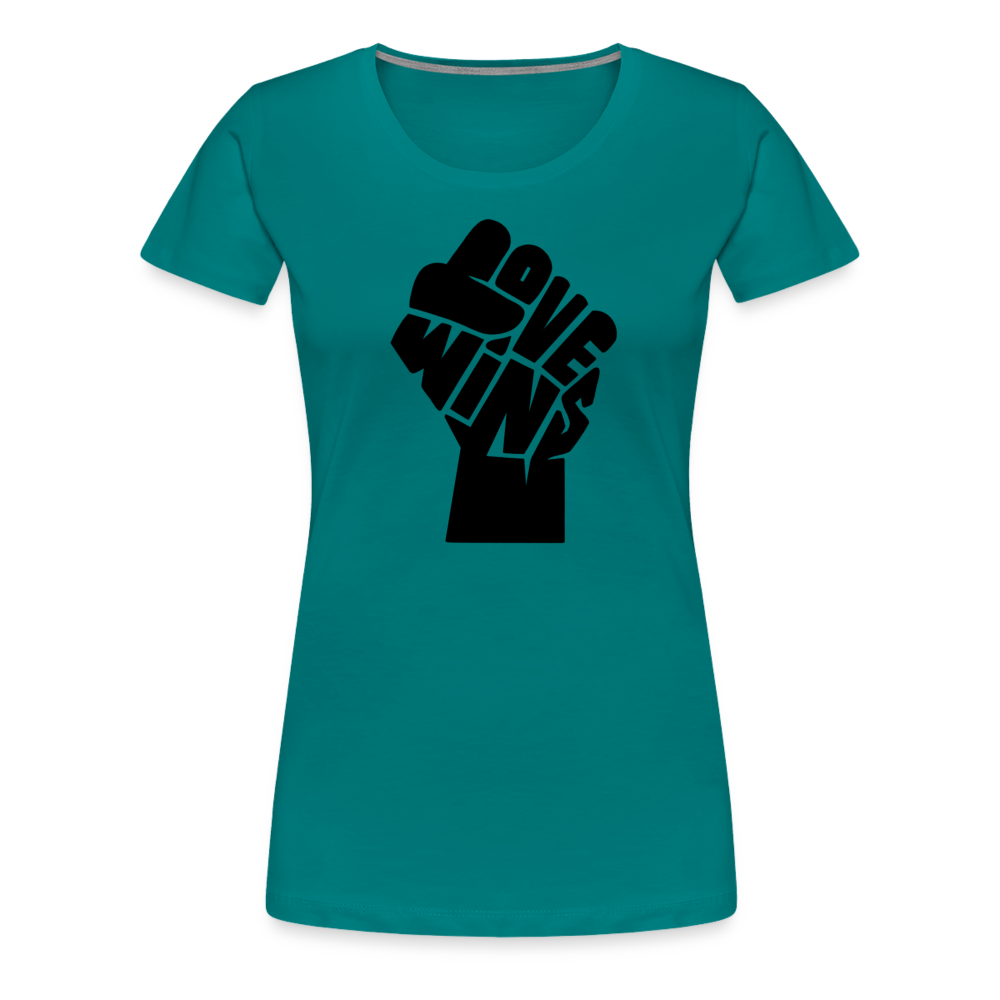 Love Wins - Power (Women's) T-Shirt - teal