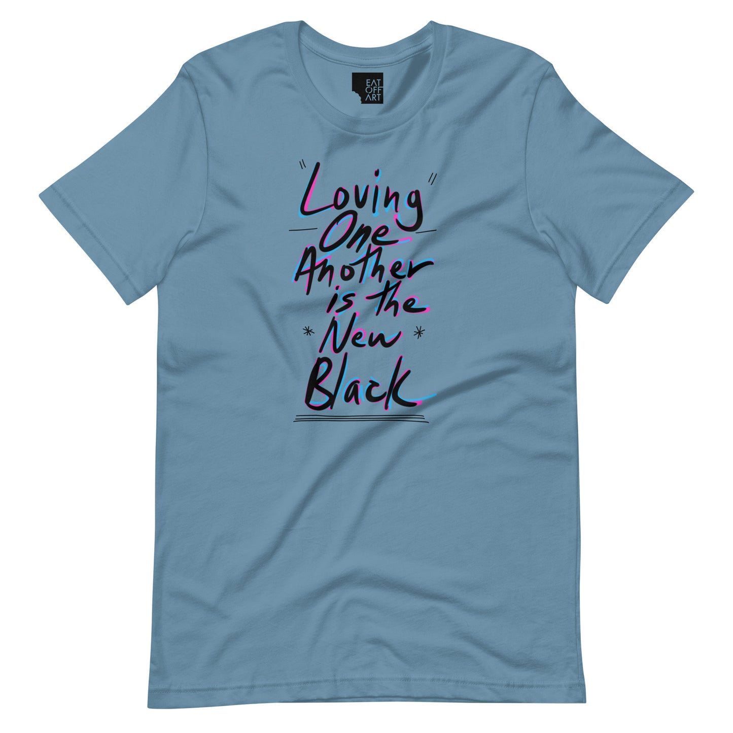 "Loving One Another... Unisex Tee